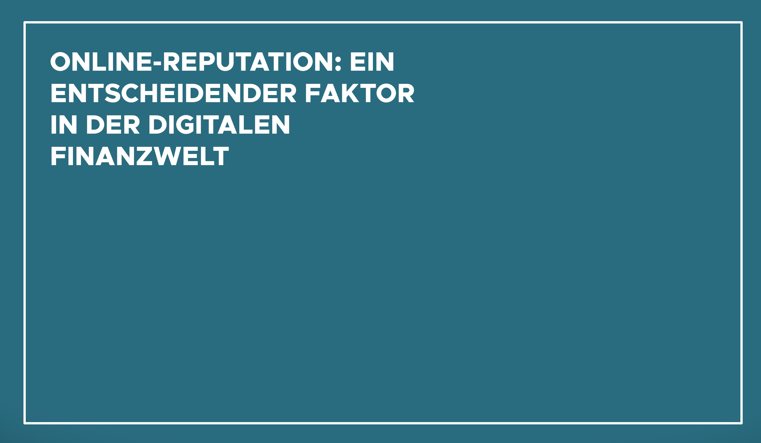 Online-Reputation: Ein entscheidender Faktor in der digitalen Finanzwelt